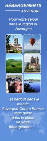 Pour votre sjour dans la rgion, Auvergne Centre France vous guide dans le choix de votre hbergement...